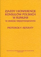 Zjazdy i konferencje konsulów polskich w Rumunii w okresie międzywojennym