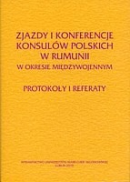 Zjazdy i konferencje konsulów polskich w Rumunii w okresie międzywojennym