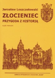 Złocieniec przygoda z historią, cz. 1