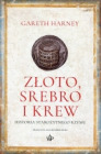 Złoto, srebro i krew
