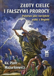 Złoty cielec i fałszywi prorocy