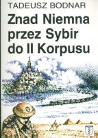 Znad Niemna przez Sybir do II Korpusu