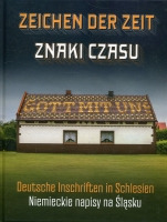 Znaki czasu. Niemieckie napisy na Śląsku