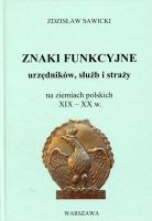 Znaki funkcyjne urzędników, służb i straży na ziemiach polskich XIX - XX w.