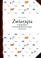 Zwierzęta w gospodarce wczesnośredniowiecznego Szczecina