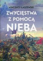 Zwycięstwa z pomocą Nieba