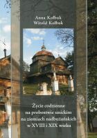 Życie codzienne na probostwie unickim na ziemiach nadbużańskich w XVIII i XIX wieku