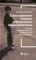 Życie codzienne Polaków w Generalnym Gubernatorstwie