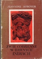 Życie codzienne w dawnych Indiach