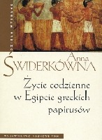 Życie codzienne w Egipcie greckich papirusów  