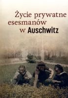 Życie prywatne esesmanów w Auschwitz