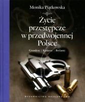 Życie przestępcze w przedwojennej Polsce