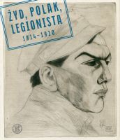 Żyd Polak Legionista 1914-1920