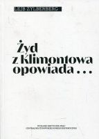 Żyd z Klimontowa opowiada...