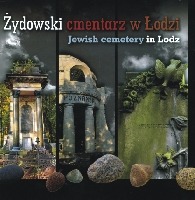 Żydowski cmentarz w Łodzi / Jewish cemetery in Lodz