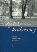 Żydzi krakowscy. Nowe kierunki badań