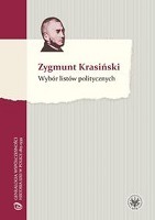 Zygmunt Krasiński. Wybór listów politycznych